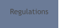 Regulations