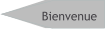 Bienvenue